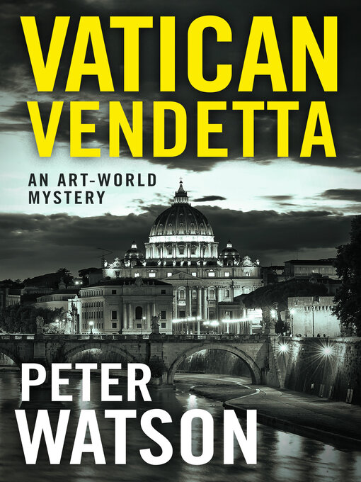 Title details for Vatican Vendetta by Peter Watson - Wait list
